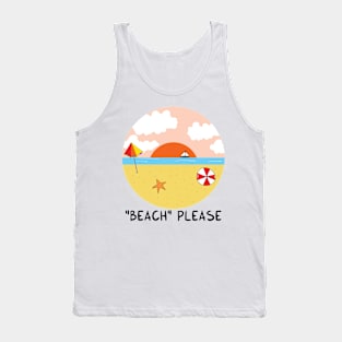 BEACH please Tank Top